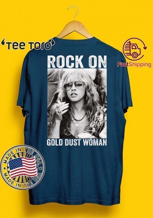 Stevie Nicks Rock on gold dust woman Classic T-Shirt