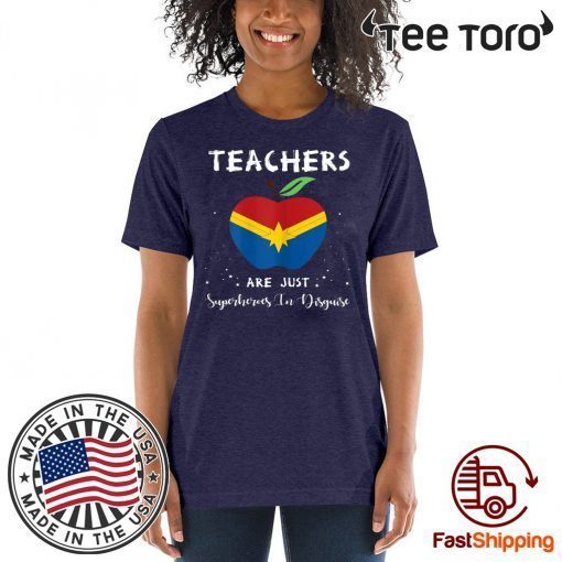 Teachers Are Just Superheroes In Disguise Funny Teacher Tees 2020 T-Shirt