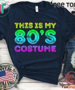 This Is My 80s Costume T-Shirt 1980s Party funny Shirt