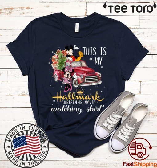 This is my Hallmark Christmas Movie Watching Shirt Mickey And Minnie Tee Shirt