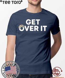 Trump Get Over It Tee Men's Premium Shirt