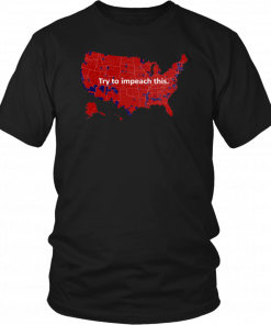 Try to impeach this T-Shirt