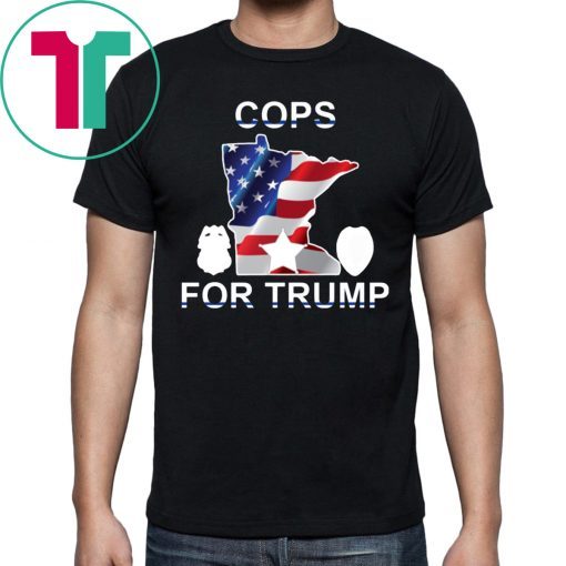 Minneapokis Police Cops For Trump T-Shirt