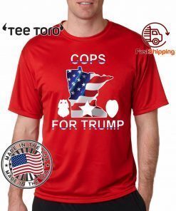 Cops For Trump minneapokis Police Tee Shirt