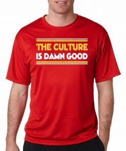 The Culture Is Damn Good T-Shirt Bruce Allen - Washington Redskins Tee