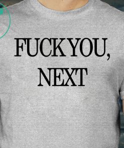 KYLESISTER FUCK YOU NEXT T-Shirt