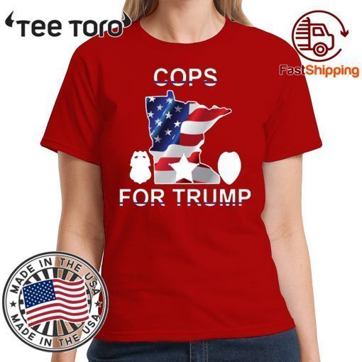 Minneapolis Police Cops For Trump Tee Shirt