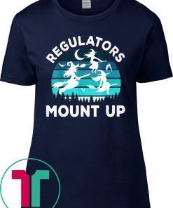 Regulators Mount Up Funny Halloween Flying Witches Offcial T-Shirt