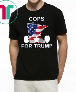 Cops For Donald Trump Minneapolis Police T-Shirt For Mens Womens
