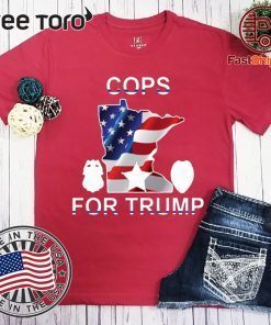 Cops For Donald Trump Minnesota Wisconsin Tee Shirt