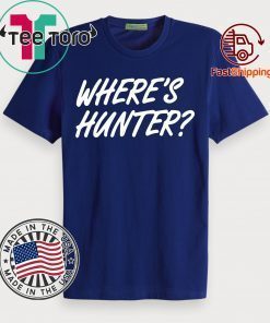 Donald Trump 2020 Is Selling 'Where's Hunter' Shirt