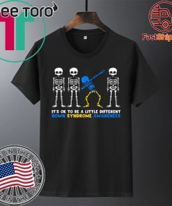 It's Ok To Be A Little Different Down Syndrome Awareness Skeleton Classic T-Shirt