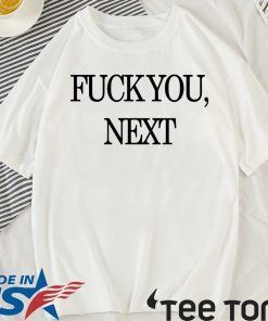 KYLESISTER FUCK YOU NEXT T-Shirt