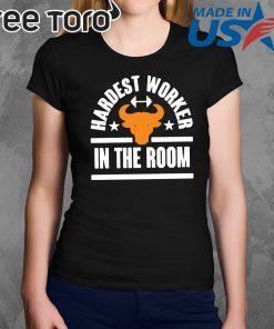 Hardest Worker In The Room Classic T-Shirt