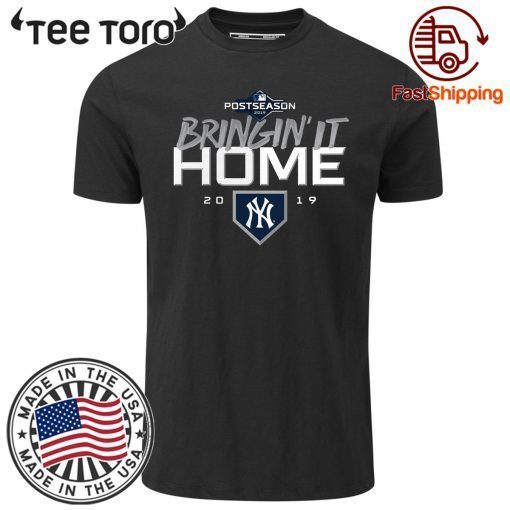 Bringin' It Home New York Yankees Original T-Shirt