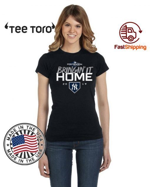 Buy Bringin' It Home T-Shirt New York Yankees