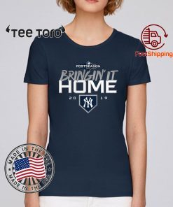 Bringin' It Home New York Yankees Original T-Shirt