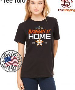Buy Bringing it Home Astros T-Shirt