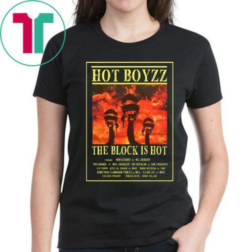 SAN FRANCISCO 49ERS HOT BOYZZ THE BLOCK IS HOT SHIRT