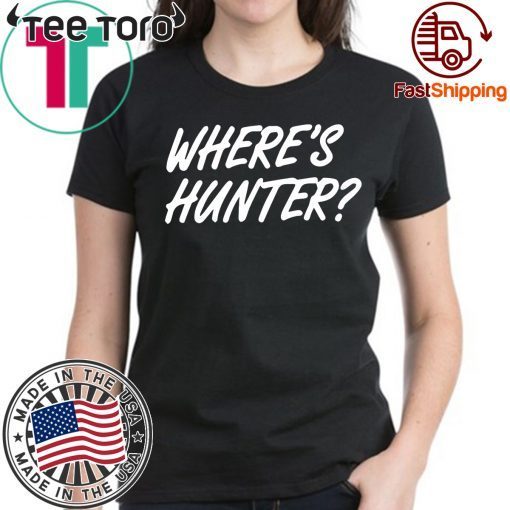 Where's Hunter Donald Trump T-Shirt