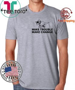 Make Trouble Make Change Triceratops Classic T-Shirt