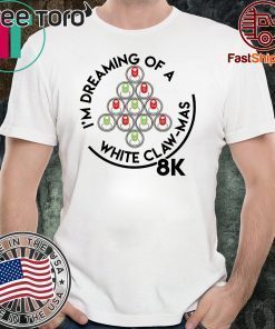 I’m Dreaming Of A White Claw-Mas 8K Unisex T-Shirt