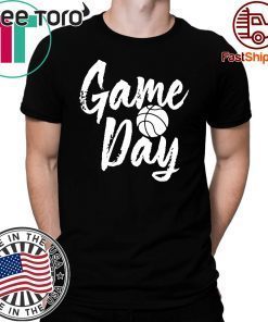 Game Day Happy Day Basketball Lovely Gift T-Shirt