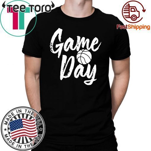 Game Day Happy Day Basketball Lovely Gift T-Shirt