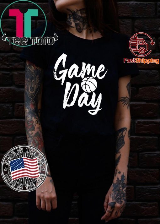 Game Day Happy Day Basketball Lovely Gift T-Shirt