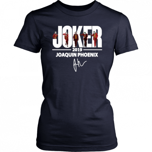 Joaquin Phoenix Joker 2019 Signature Unisex T-Shirt