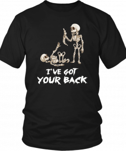 Skeleton I’ve got your back T-Shirt
