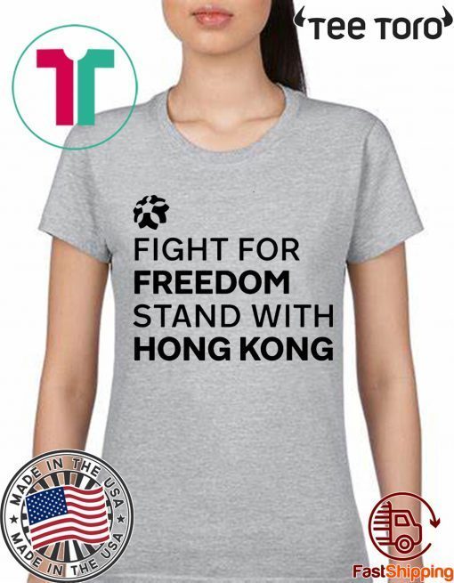 Fight For Freedom Stand With Hong Kong Offcial T-Shirt