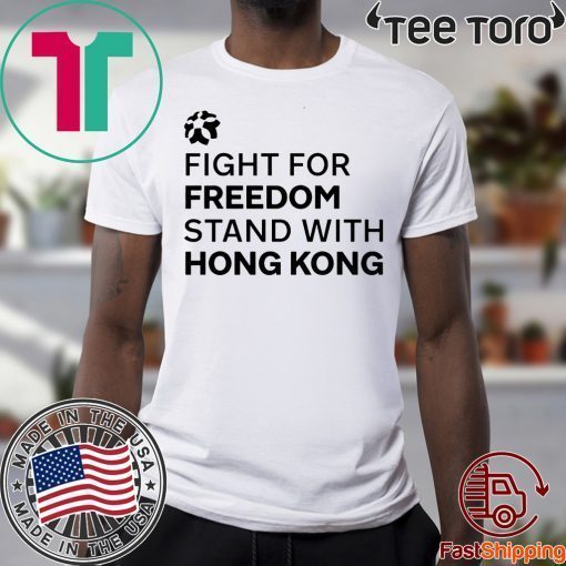 Fight For Freedom Stand With Hong Kong Offcial T-Shirt