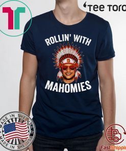 Rollin with Mahomies 2020 T-Shirt