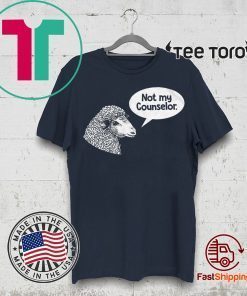 Not My Counselor 2020 T-Shirt