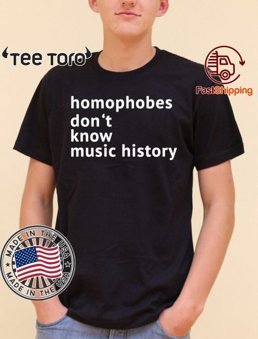 Homophobes Don’t Music History Offcial T-Shirt