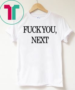 KYLESISTER FUCK YOU NEXT T-Shirt