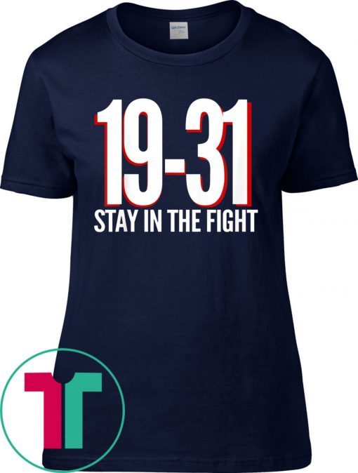 19-31 Stay in the Fight Washington Baseball Series National Tee Shirt