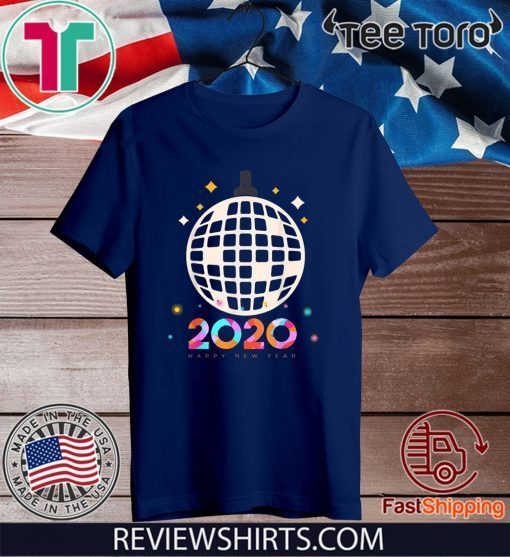 2020 Happy New Year Ball For T-Shirt