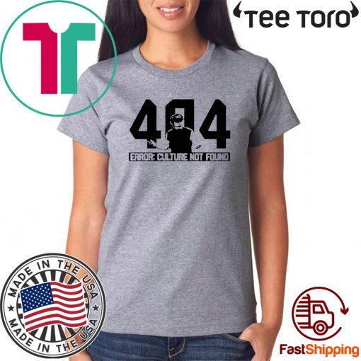 Offcial 404 Culture Not Found T-Shirt