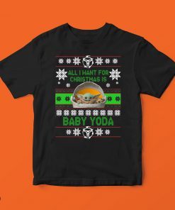 All I Want For Christmas Is Baby Yoda Star Wars The Mandalorian Tee Shirt