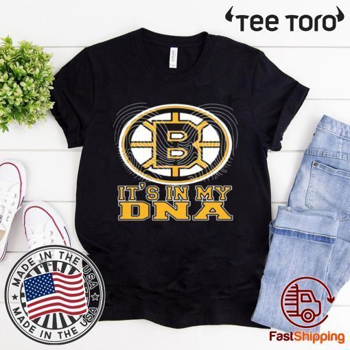 BOSTON BRUINS IT’S IN MY DNA OFFCIAL T-SHIRT