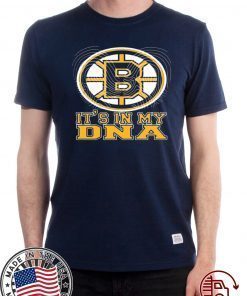 BOSTON BRUINS IT’S IN MY DNA OFFCIAL T-SHIRT