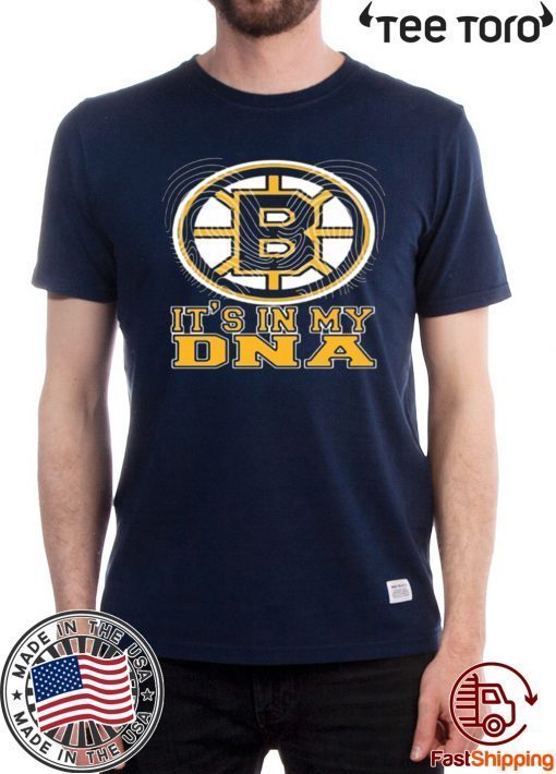 BOSTON BRUINS IT’S IN MY DNA OFFCIAL T-SHIRT