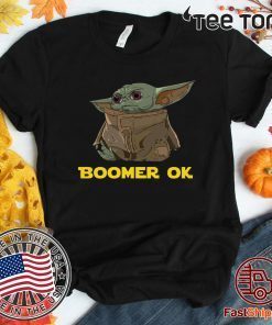 Baby Yoda Boomer Ok Shirt - Offcie Tee