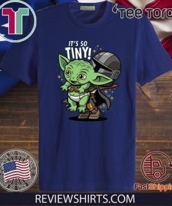 Baby Yoda Its So Tiny The The Mandalorian Bounty Hunter Black Tee Shirt