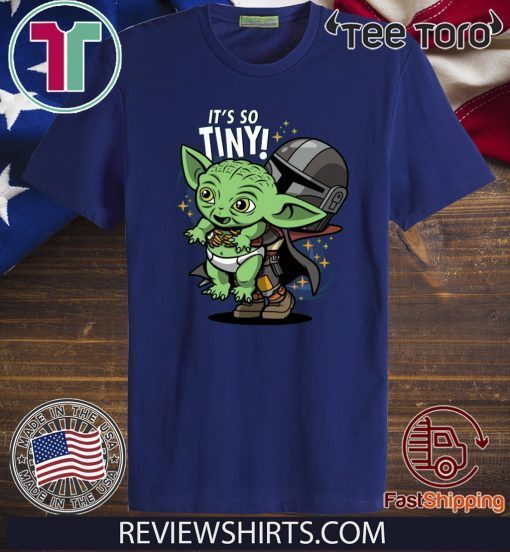 Baby Yoda Its So Tiny The The Mandalorian Bounty Hunter Black Tee Shirt