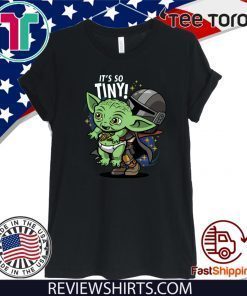 Baby Yoda Its So Tiny The The Mandalorian Bounty Hunter Black Tee Shirt