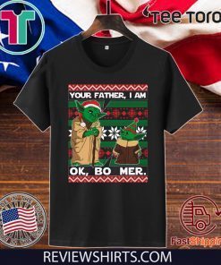 Baby Yoda Your Father I Am Ok Boomer Xmas T Shirt