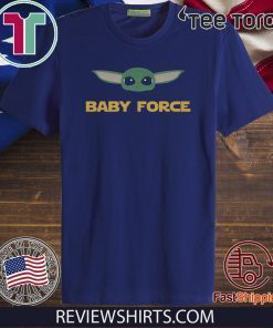 Baby Yoda baby force 2020 T-Shirt